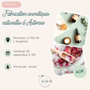 ! COMPLET ! 30/09/22 : Cosmétiques Naturels d'Automne