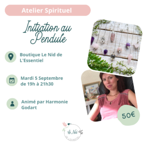 05/09/2023 : Atelier Spirituel "Initiation au Pendule"