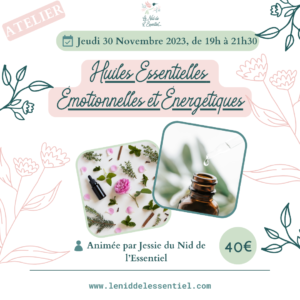30/11/2023 : Huiles Essentielles Émotionnelles et Énergétiques